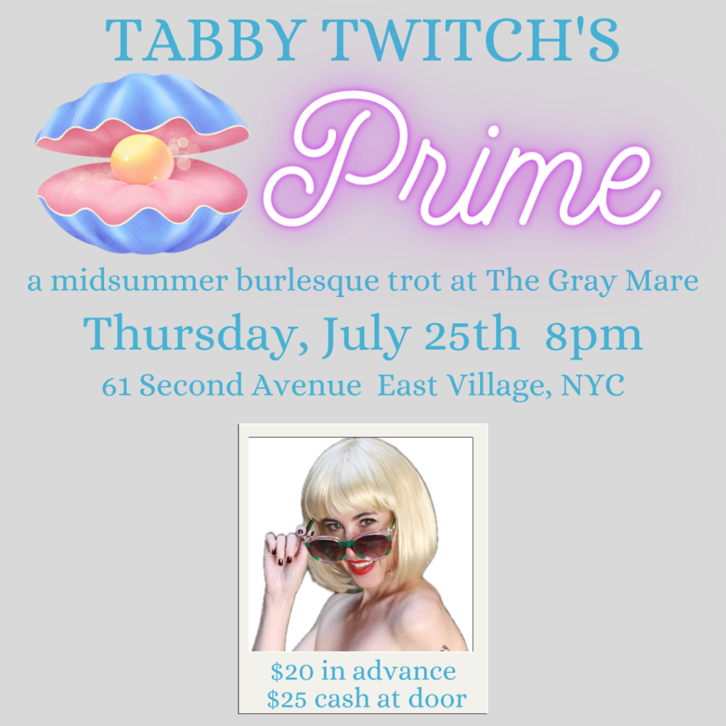 A MIDSUMMER EDITION OF PRIME RETURNS TO THE GRAY MARE ON JULY 25TH!